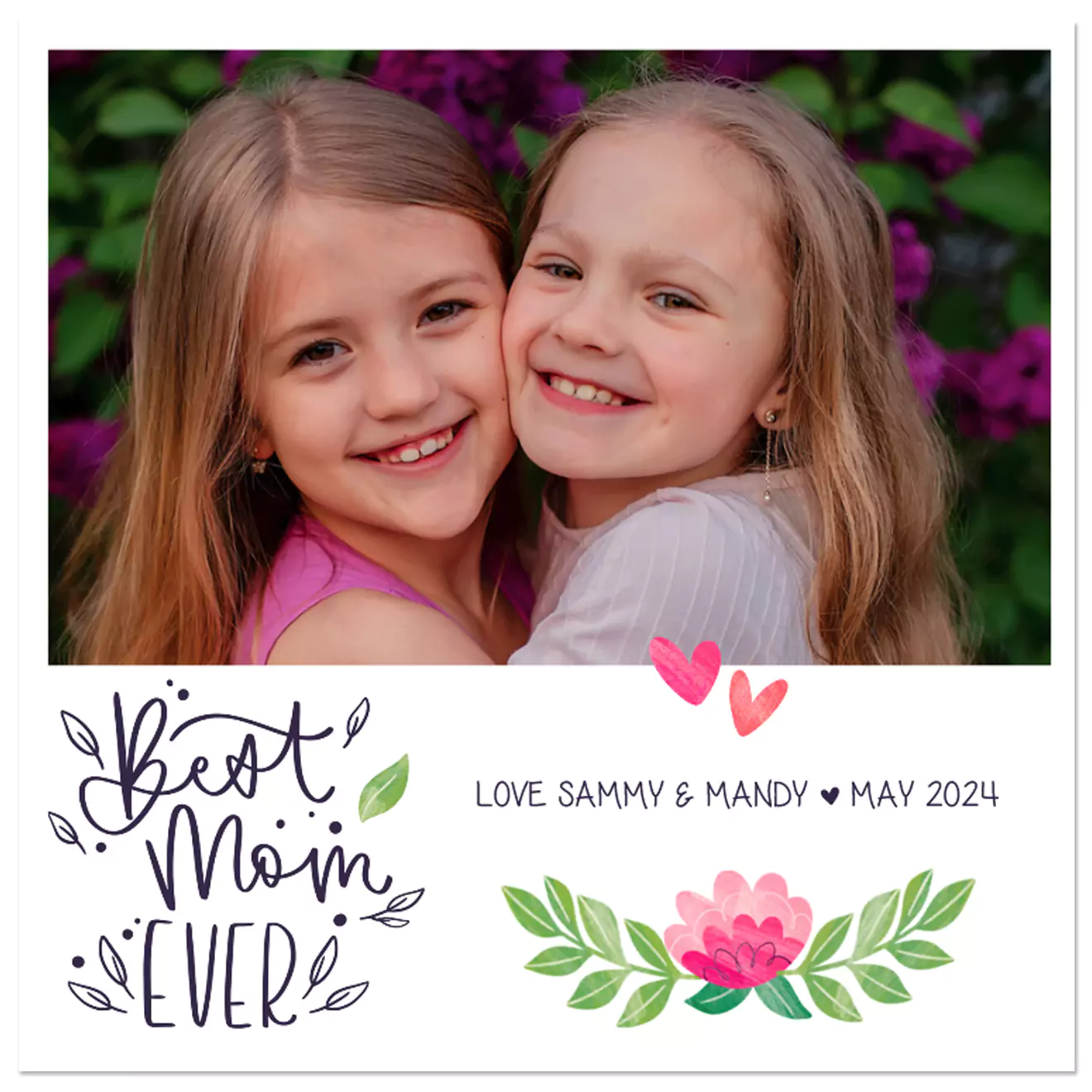 Personalised floral-themed photo collage for mom featuring two smiling children. The design includes the text 'Best Mom Ever' with decorative leaves and a pink flower. Custom message reads 'Love Sammy & Mandy ♥ May 2024'. Ideal for Mother's Day or as a heartfelt gift for her.