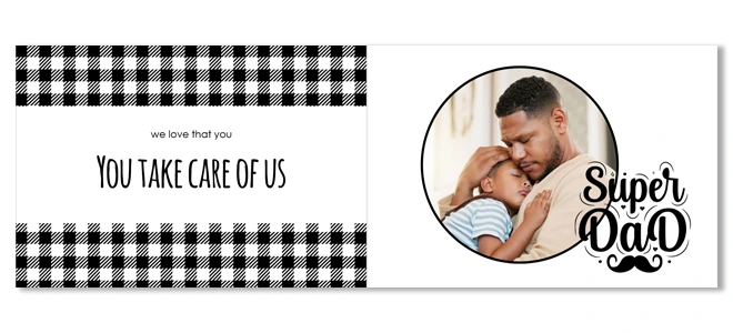 Father''s Day themed photobook page featuring a black and white checkered pattern on the left side with the text ''We love that you take care of us.'' The right side displays a circular photo of a father embracing his child, accompanied by the text ''Super Dad'' with a moustache graphic. Ideal for gifts for dad, personalised gifts in South Africa, and photo albums.