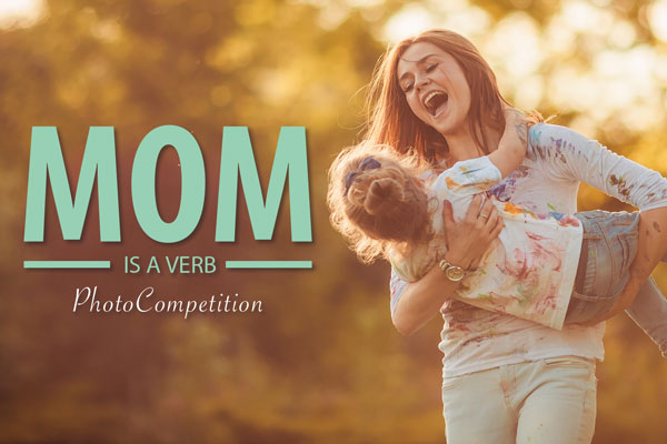 Mom is a Verb [Lifestyle] Photo Competition